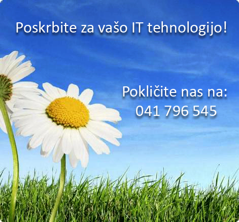 Poskrbite za vašo IT tehnologijo!